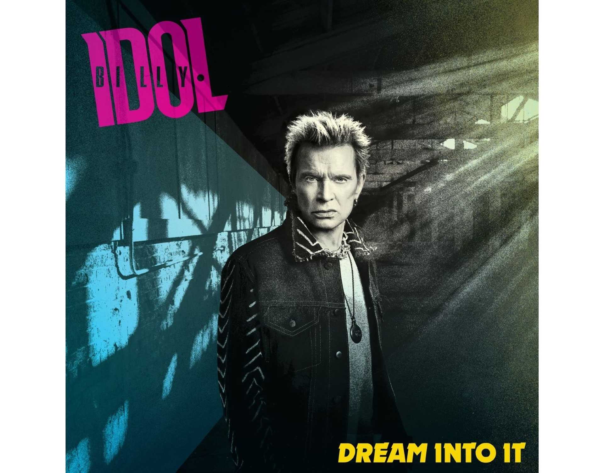 BMG Rights BILLY IDOL "Dream Into It";
